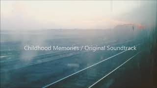 Childhood memories - Ankur Nath (Original Soundtrack)