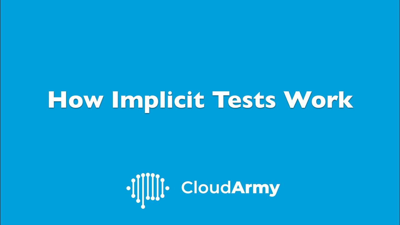 How Implicit Tests Work