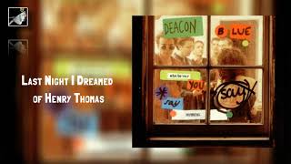 Watch Deacon Blue Last Night I Dreamed Of Henry Thomas video