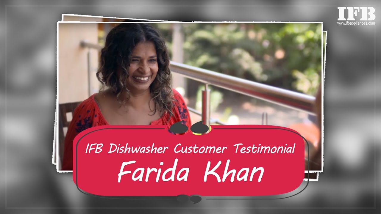 IFB Dishwasher Customer Testimonial Farida Khan YouTube
