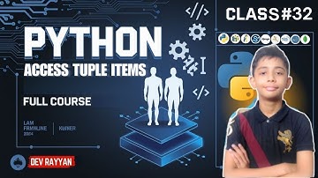 PYTHON ACCESS TUPLE ITEMS | Python Tutorial - Lesson #32
