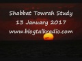 Shabbat Towrah Study 13 January 2017 Shabbat Towrah Study 13 January 2017