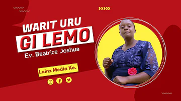 Ev. Beatrice Joshua || Warit Gi Lemo (Luo Gospel)