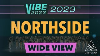 [2nd Place] Northside | VIBE 2023 [@Vibrvncy Wide View 4K] Resimi