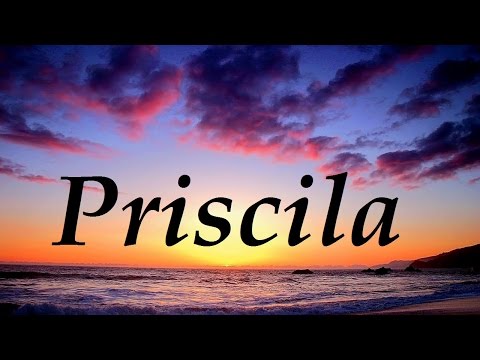 Vídeo: Què significa el nom Priscilla a la Bíblia?