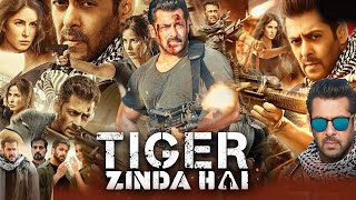 Tiger Zinda Hai Full Movie | Salman Khan, Katrina Kaif, Paresh Rawal | Bollywood | Facts & Review