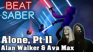 Beat Saber - Alone, Pt. II - Alan Walker & Ava Max (Custom Song)