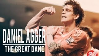Daniel Agger - The Great Dane