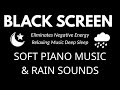 Relaxing Sleep Music and Rain Sounds - Eliminates Negative, Heal the Mind, Stress Relief, Deep Sleep