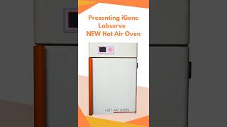 New Look iGene Labserve Hot Air Oven | Feather Touch Controller | Lab Innovation 2025 #shortsfeed