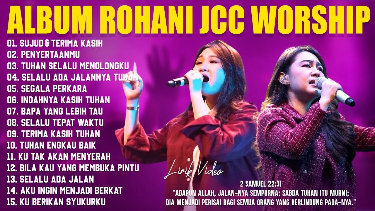 Lagu Rohani JCC Worship Full Album Terbaik (Lirik) Lagu Rohani Kristen Terbaru 2025 Pilihan Terbaik