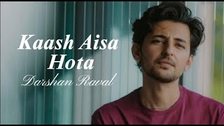 Kaash_Aisa_ Hita_music_Darshan_Raval