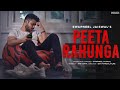 Peeta rahunga  swapneel jaiswal official music  new hindi song  sharabi song