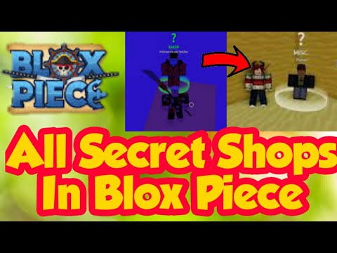 All Secret Shops In Blox Piece 2019 Roblox Youtube