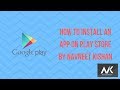 How to download an app from google play store  android  by navneet kishan