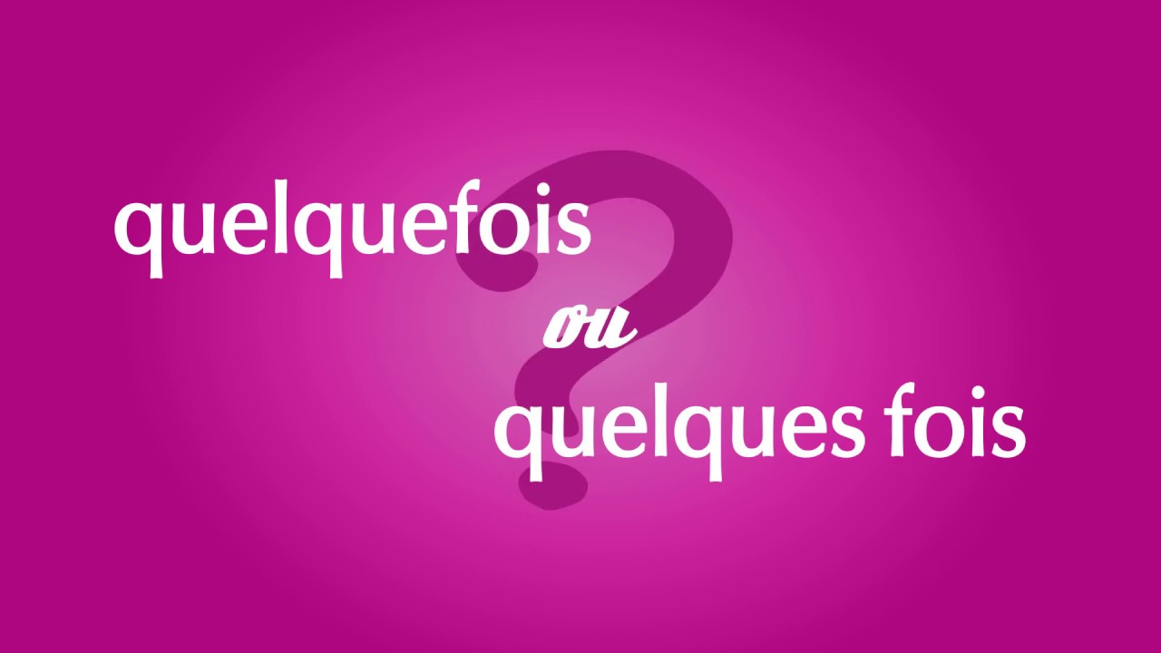 quelquefois-youtube