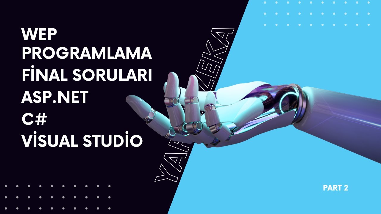 Web Programlama ASP.NET UYGULAMA FİNAL SORULARI Part 2 - YouTube