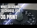 3D Scanners Explained - Choosing the right segment for 3d Print