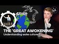 The Truth of It | The Great Awokening: Understanding woke culture | Ep. 65