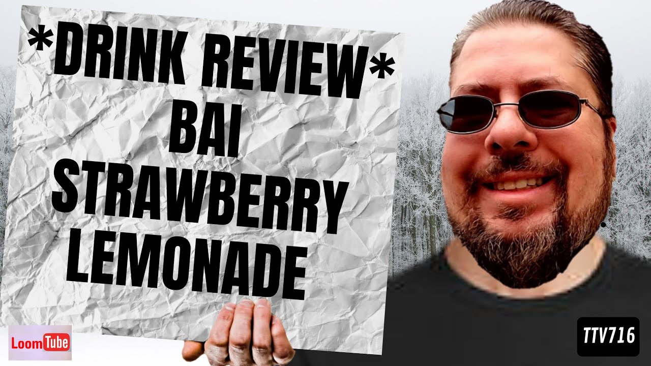 DRINK REVIEW BAI STRAWBERRY LEMONADE 120819 TTV716 YouTube