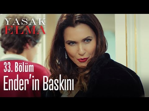 Ender'in baskını - Yasak Elma 33. Bölüm