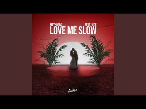 Love Me Slow 