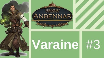 Lets Play EU4: Anbennar (Varaine) #3