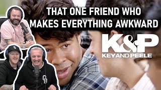 Key \& Peele - That One Friend Who Makes Everything Awkward REACTION!! | OFFICE BLOKES REACT!!