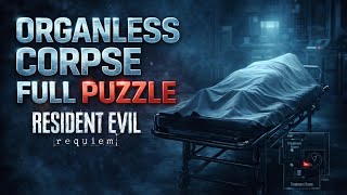 Organless Corpse PUZZLE SOLUTION Resident Evil Requiem 9 (RE9)