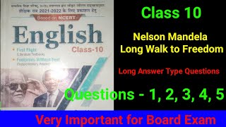 Class 10 English Prose - Long Answer Type questions of Nelson Mandela Long Walk to Freedom
