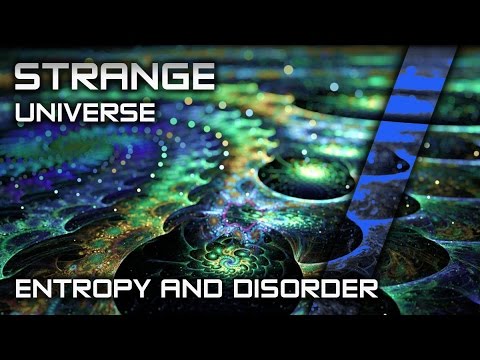 Entropy, Order and Disorder Energy - Thermodynamics DOCUMENTARY - YouTube