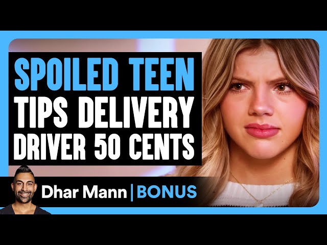 Spoiled TEEN TIPS Delivery DRIVER 50 CENTS | Dhar Mann Bonus! class=