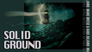 Marc Wiese & Gabi Juliano - Solid Ground [Official Lyric Video]  | Blue Dot Chill 🦩