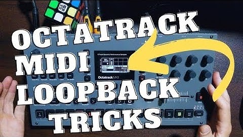 Octatrack autopilot with Midi Loopback techniques