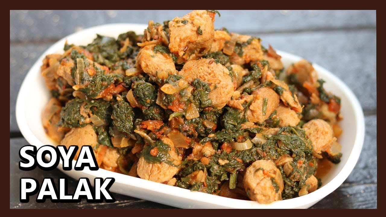 Soya Palak - High Protein Rich Vegetable for Weight Loss/ Soya Spinach Curry / Healthy Kadai