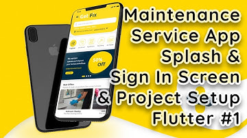 Online Maintenance Service App in Flutter: Create Splash Screen & Sign In with Email UI #1