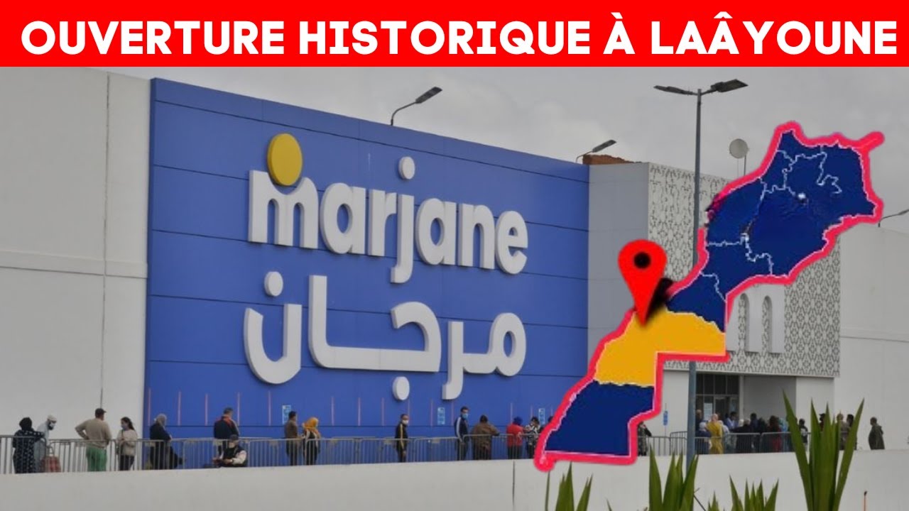 Marjane Frappe Fort: Premier Hypermarché à Laâyoune Dévoilé!