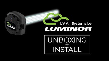 Unboxing the LUMINOR UV Air System