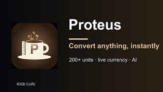 Proteus — AI Unit Converter for iPhone | Convert Length, Mass, Currency & More