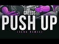 Creeds  push up sera remix