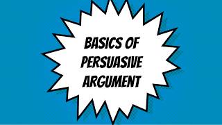 Persuasive Argument   Basics