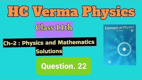 HC Verma Physics solution Class 11 Ch-2 | Q.22 | cbse jee neet #cbse #neet