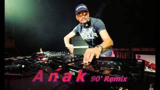 Anak - 90&#39; Remix ( Vinyl Records )