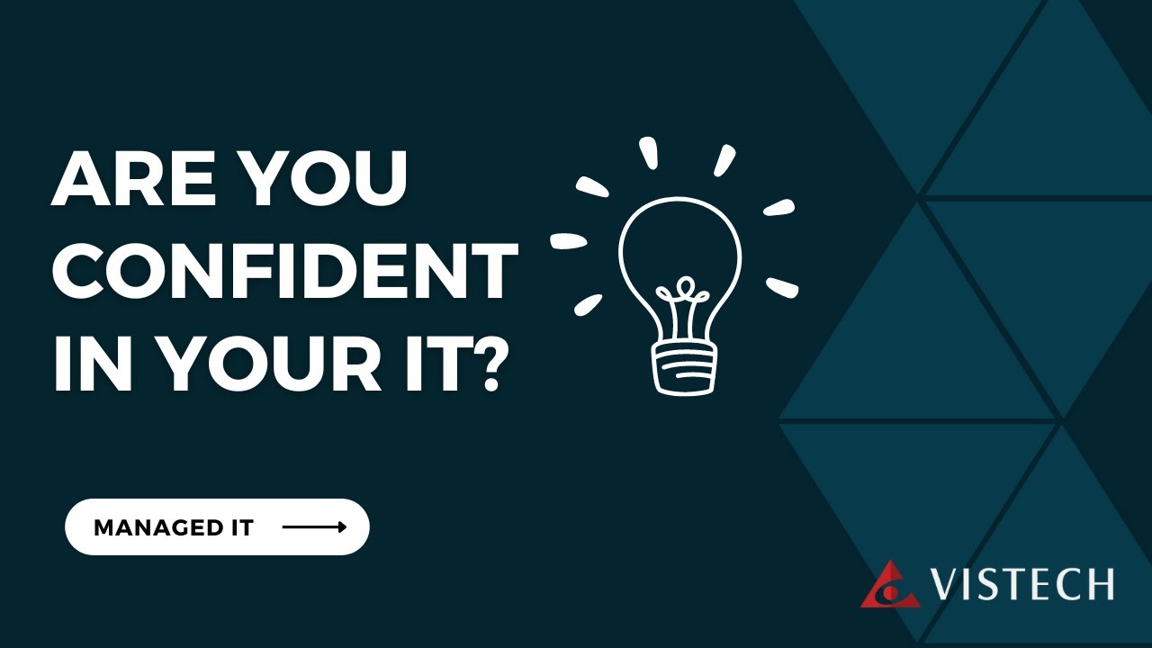 Are You Confident in Your IT? - Managed IT Services - YouTube