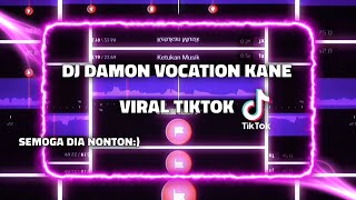 DJ DAMON VOCATION🎶VIRAL TIKTOK🤩-STORY WA 30 DETIK BEAT VN📍