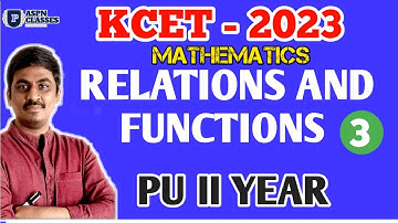 RELATIONS AND FUNCTIONS KCET 2023 || KCET IMPORTANT QUESTIONS ON RELATIONS AND FUNCTIONS  CLASS 12