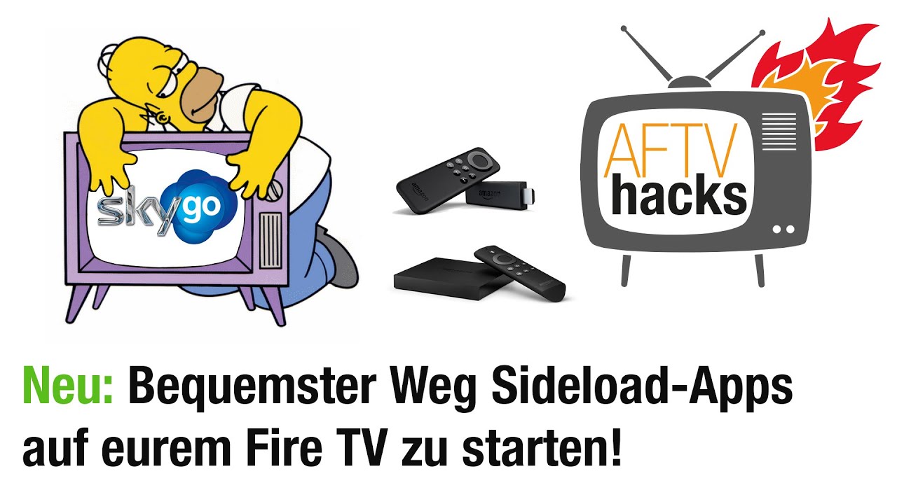 Anleitung: Sideload-Apps (Kodi, SkyGo) bequem auf Fire TV & Stick starten