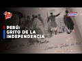 🔴🔵Al grito de la independencia se conmemoró el Bicentenario del Perú