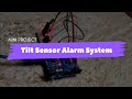 Mini project - Tilt Sensor Alarm System | Sensors for Engineering Applications (U23ICOC02)
