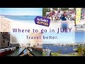 Where to travel in JULY 2017 ☀🌎✈️ | Holiday Extras Travel Guides!